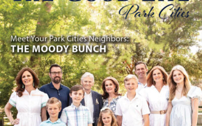 Our Featured Park Cities Family For June: Meet The Moody Bunch!